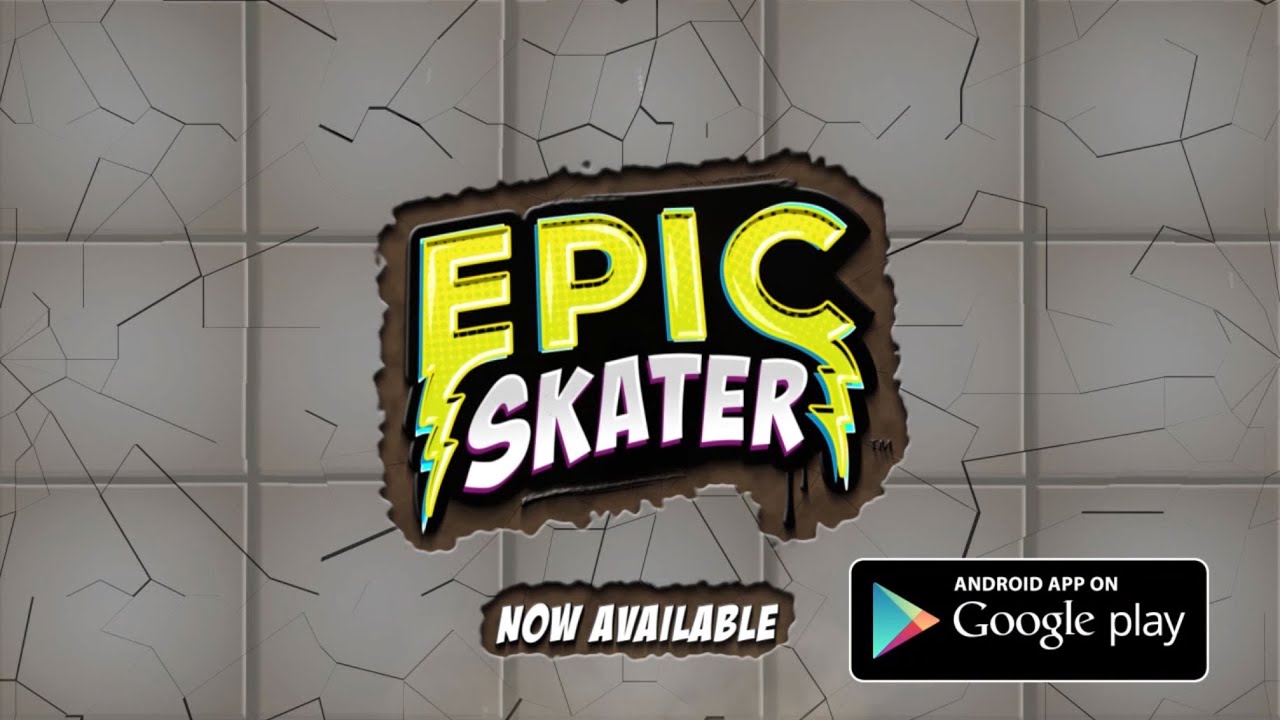 Epic Skater Gameplay 1